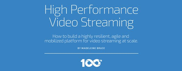 Best 100TB High Performance Video Streaming