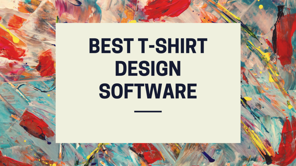 Best T-shirt design Software