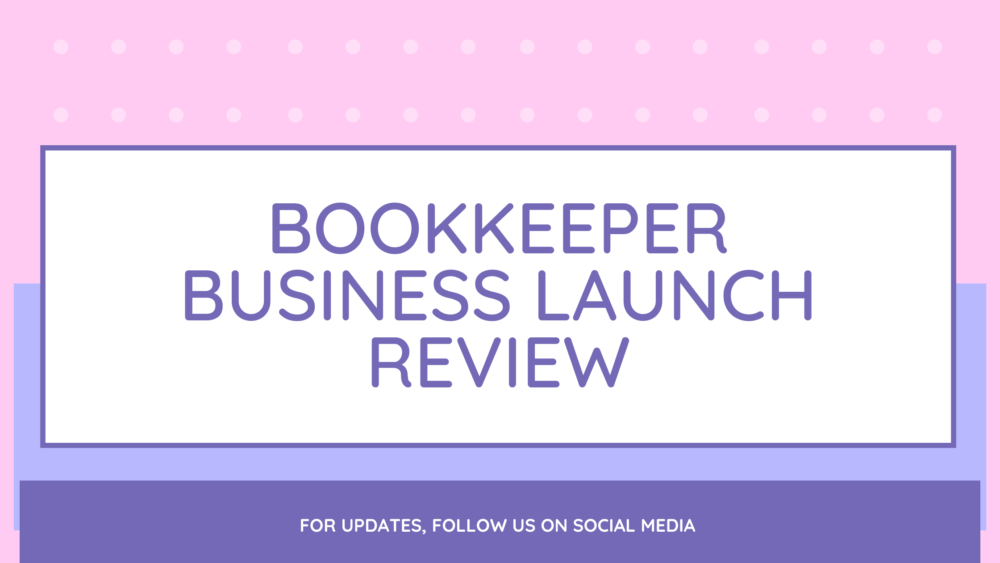 Bookkeeper Business Launch Review
