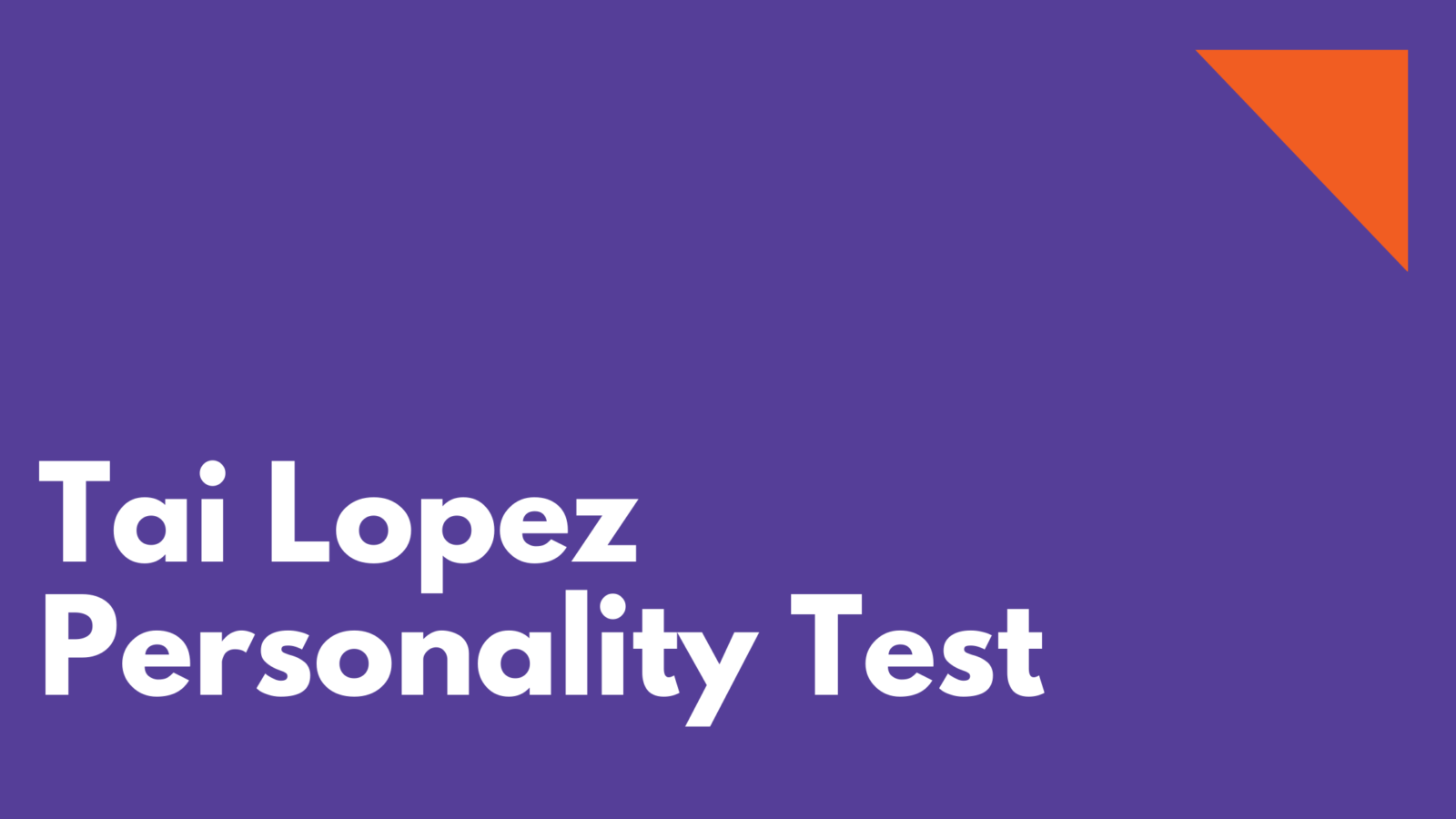 Tai Lopez Aptitude Test