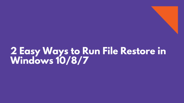 2 Easy Ways to Run File Restore in Windows 10/8/7