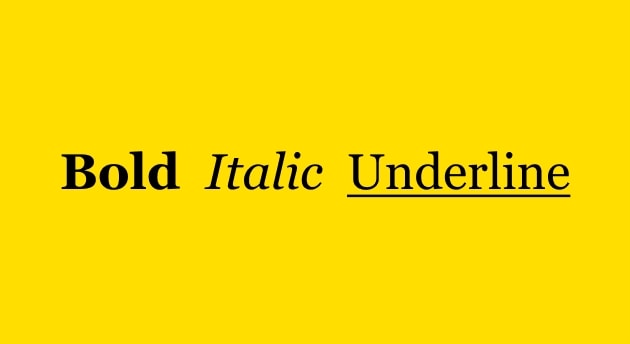 Italics, Bolds and Underlines