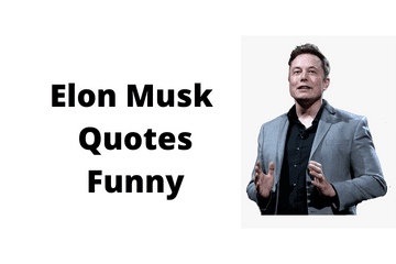 Elon Musk Quotes Funny