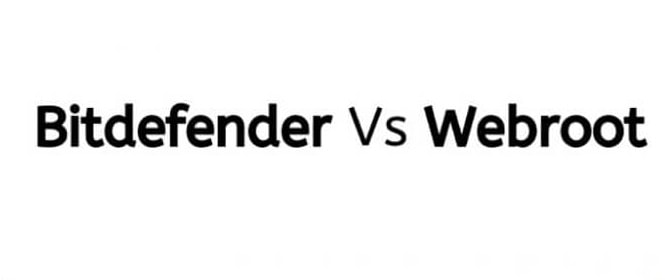 Webroot Vs Bitdefender