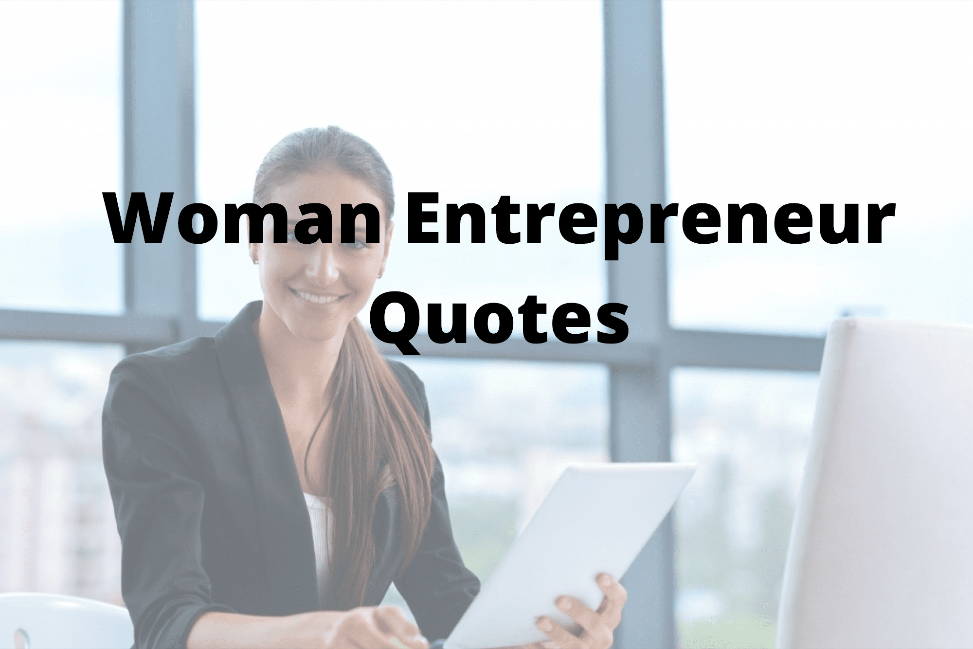 Woman Entrepreneur Quotes