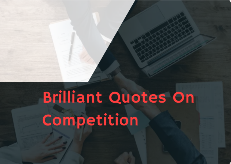 Brilliant Quotes On Competition
