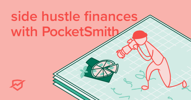Tips for Managing Your Side Hustle Finances with PocketSmith