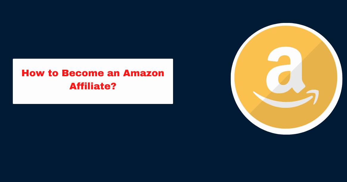 How to Become an Amazon Affiliate